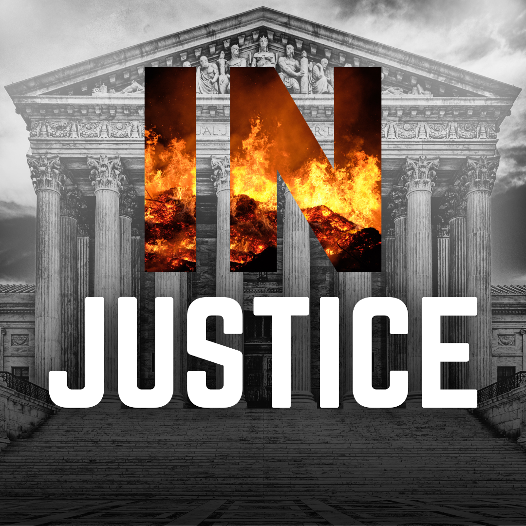 IN JUSTICE