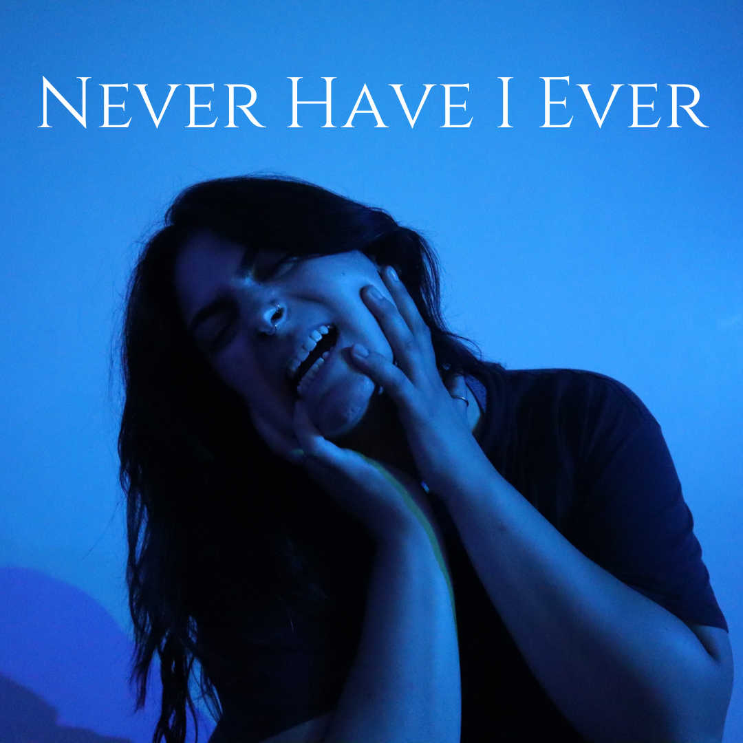 Never Have I Ever
