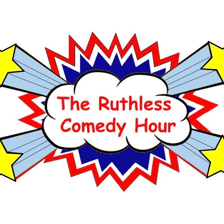 The Ruthless Comedy Hour