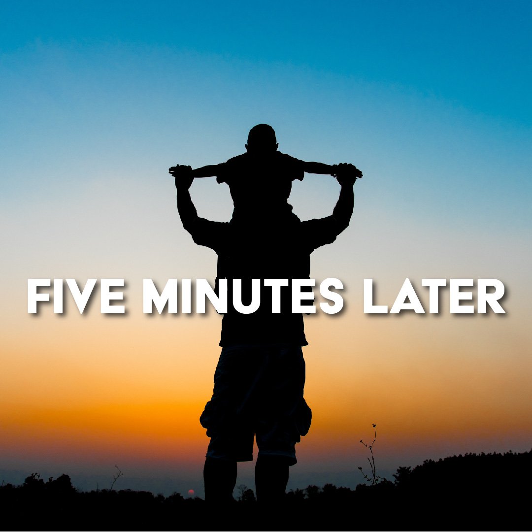 Five Minutes Later