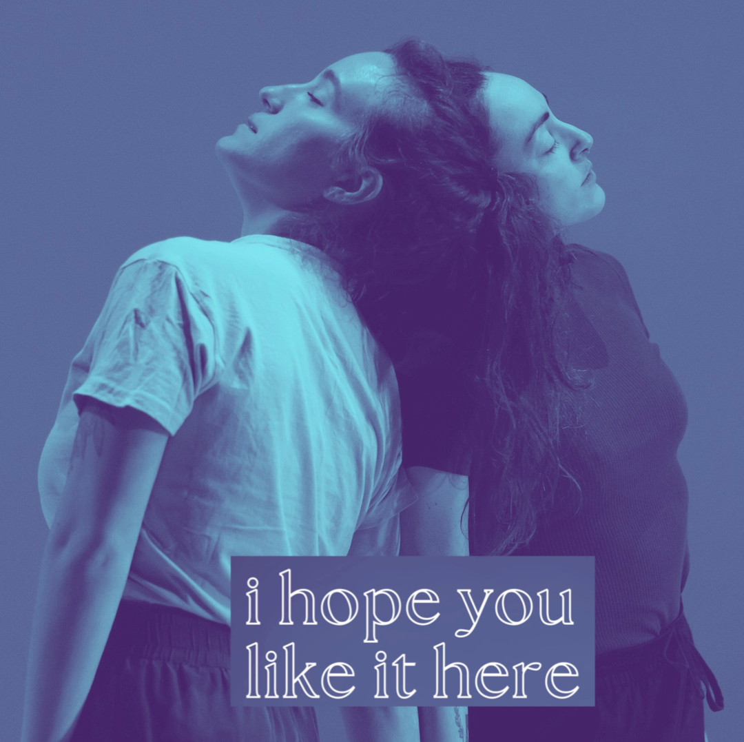 I Hope You Like It Here
