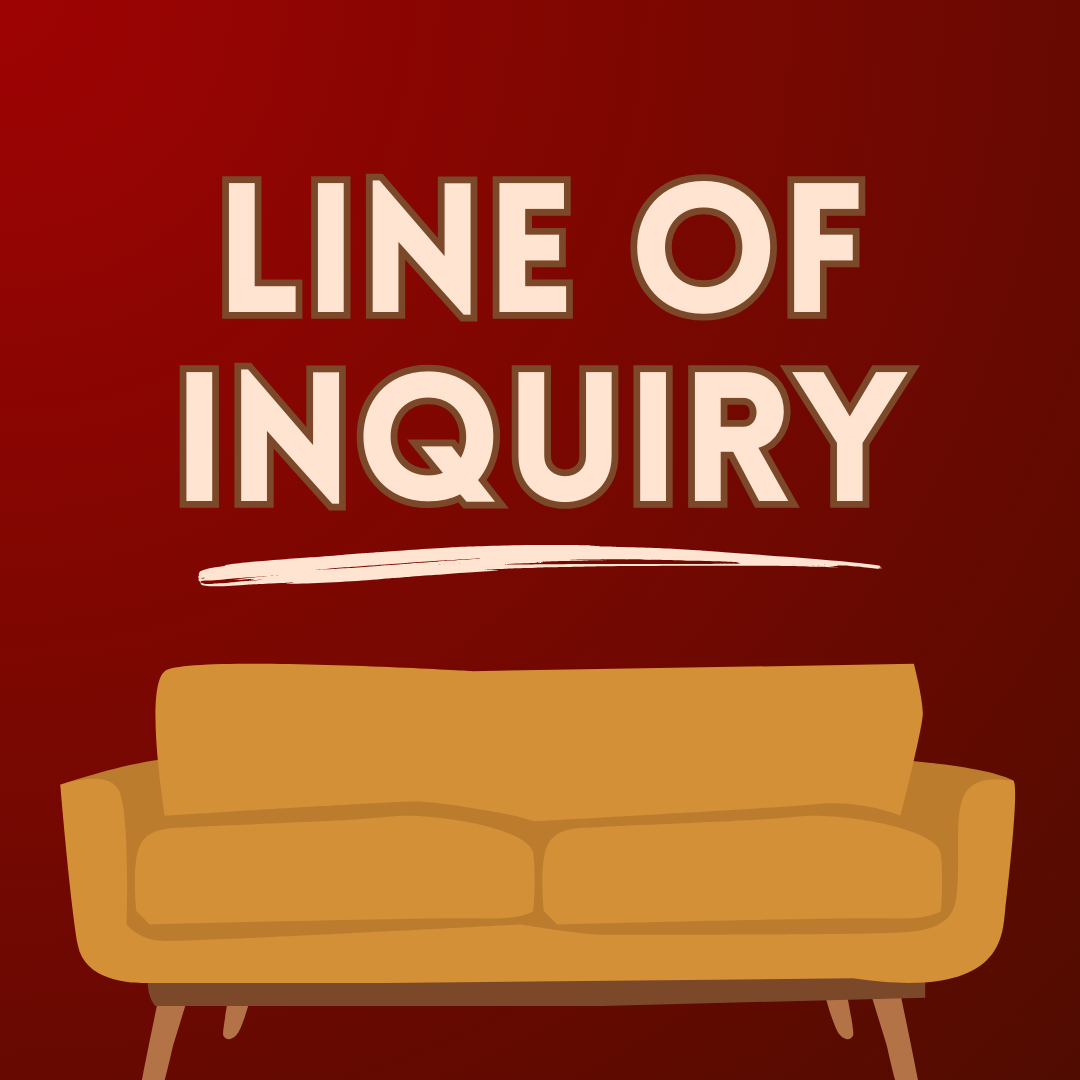 Line of Inquiry