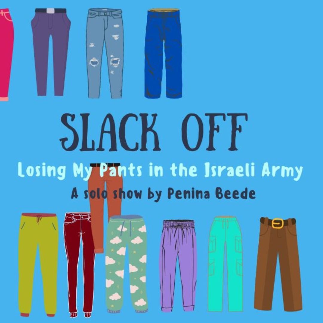 Slack Off: Losing My Pants in the Israeli Army