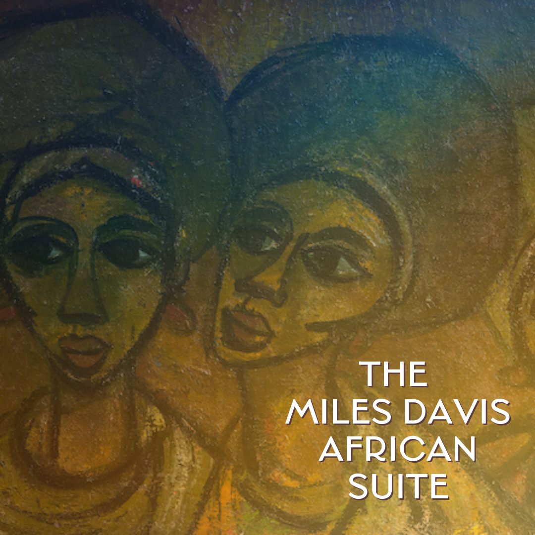 The Miles Davis African Suite