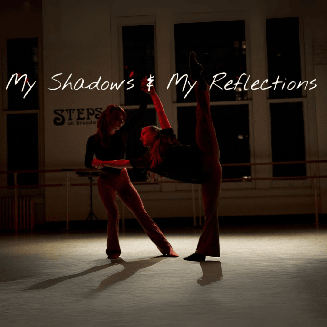 My Shadows & My Reflections