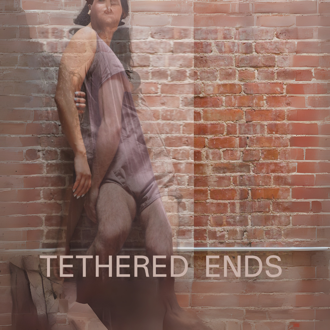 Tethered Ends