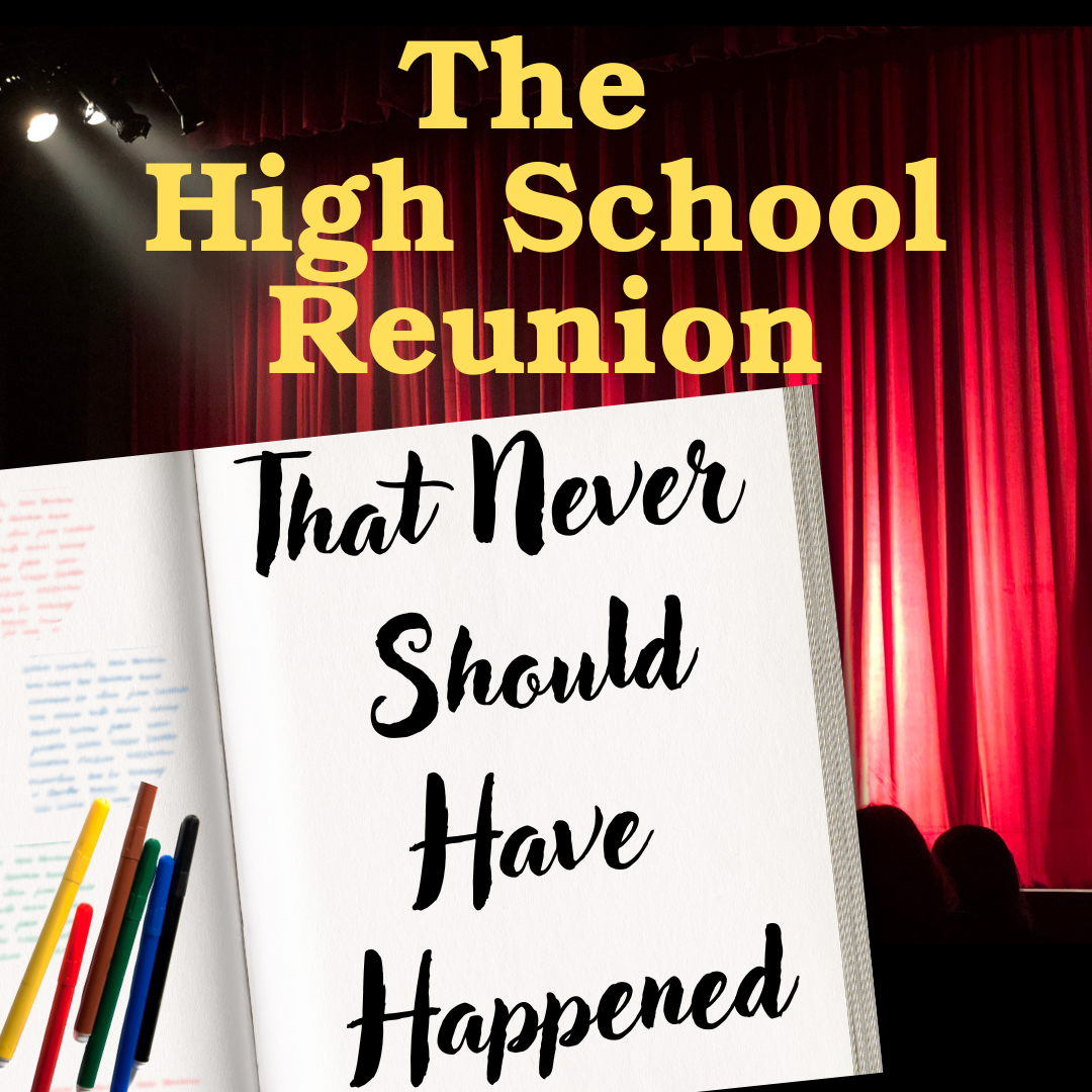 The High School Reunion That Never Should Have Happened