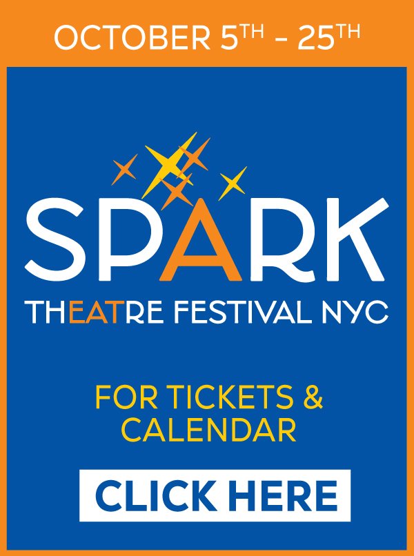 Spark Theater Festival  Fall 2026